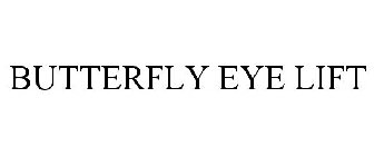 BUTTERFLY EYE LIFT