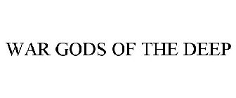 WAR GODS OF THE DEEP