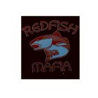 REDFISH MAFIA