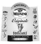 PRESS HERE UNA SPREMUTA DI OLIVE MONINIDAL 1920 ORIGINALE SQUEEZABLE EXTRA VIRGIN OLIVE OIL 100% ITALIANO