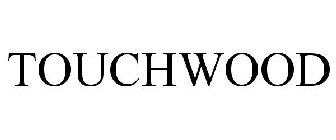 TOUCHWOOD