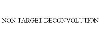 NONTARGET DECONVOLUTION