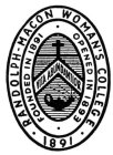 RANDOLPH-MACON WOMAN'S COLLEGE 1891 FOUNDED IN 1891 OPENED IN 1893 VITA ABUNDANTIORDED IN 1891 OPENED IN 1893 VITA ABUNDANTIOR