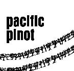 PACIFIC PINOT