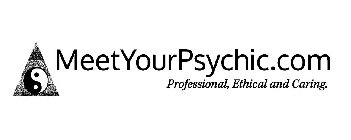 MEETYOURPSYCHIC.COM PROFESSIONAL, ETHICAL AND CARING.