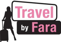 TRAVEL BY FARA