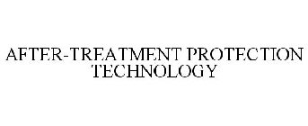 AFTER-TREATMENT PROTECTION TECHNOLOGY