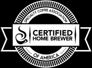 SPECIALTY COFFEE ASSOCIATION OF AMERICA CERTIFIED HOME BREWER