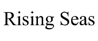 RISING SEAS