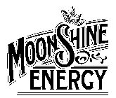 MOONSHINE ENERGY