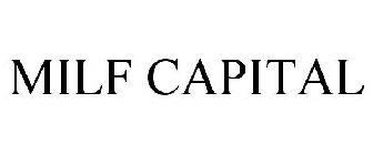 MILF CAPITAL