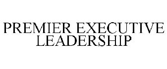 PREMIER EXECUTIVE LEADERSHIP