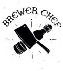 BREWER CHEF