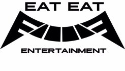 EAT EAT ENTERTAINMENT