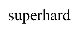 SUPERHARD