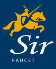 SIR FAUCET