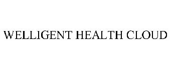 WELLIGENT HEALTH CLOUD