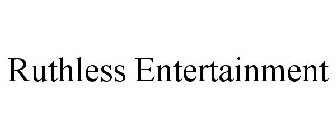 RUTHLESS ENTERTAINMENT