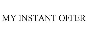 MY INSTANT OFFER