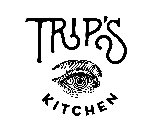 TRIP'S KITCHEN