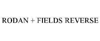 RODAN + FIELDS REVERSE