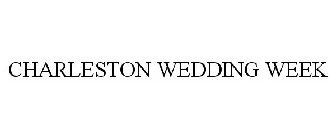 CHARLESTON WEDDING WEEK