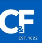 C&F EST. 1822