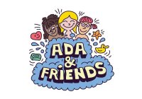 ADA & FRIENDS