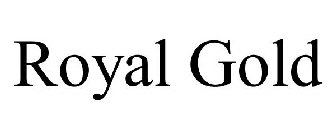 ROYAL GOLD