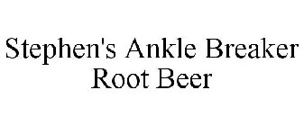 STEPHEN'S ANKLE BREAKER ROOT BEER