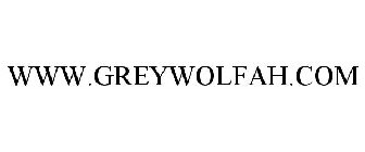 WWW.GREYWOLFAH.COM