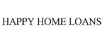 HAPPY HOME LOANS