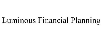 LUMINOUS FINANCIAL PLANNING
