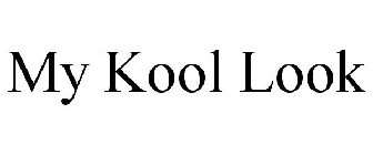 MY KOOL LOOK