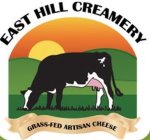 EAST HILL CREAMERY, GRASS-FED ARTISAN CHEESE