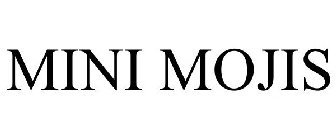 MINI MOJIS