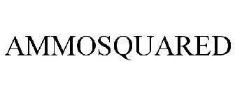 AMMOSQUARED