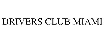 DRIVERS CLUB MIAMI