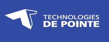 T TECHNOLOGIES DE POINTE