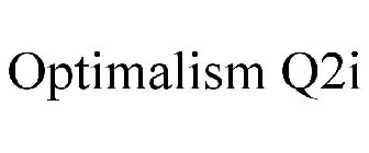 OPTIMALISM Q2I