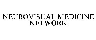 NEUROVISUAL MEDICINE NETWORK