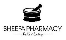 SHEEFA PHARMACY BETTER LIVING