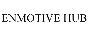 ENMOTIVE THE HUB