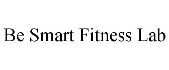 BE SMART FITNESS LAB