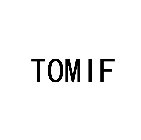 TOMIF
