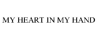MY HEART IN MY HAND