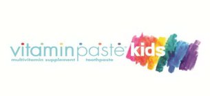 VITAMINPASTE KIDS MULTIVITAMIN SUPPLEMENT TOOTHPASTE