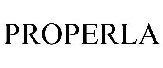 PROPERLA