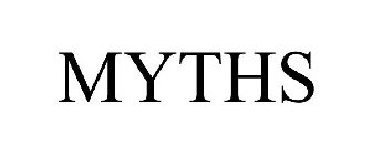 MYTHS