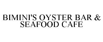BIMINI'S OYSTER BAR & SEAFOOD CAFE